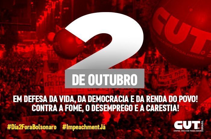 Em 02 de outubro, vamos aumentar a pressão e derrubar o pior presidente da história