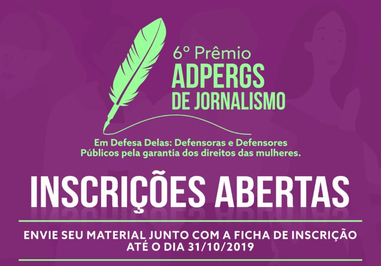 ADPERGS lança a 6ª edição do Prêmio de Jornalismo com o tema: “Em Defesa Delas: Defensoras e Defensores Públicos pela garantia dos direitos das mulheres”