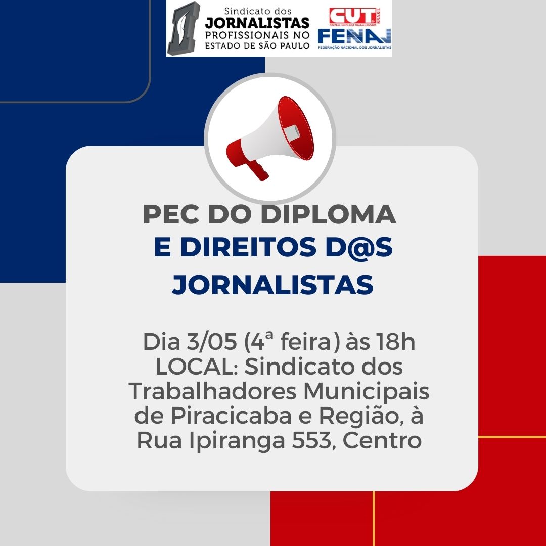 Regional Piracicaba do Sindicato dos Jornalistas promove debate sobre a PEC do diploma