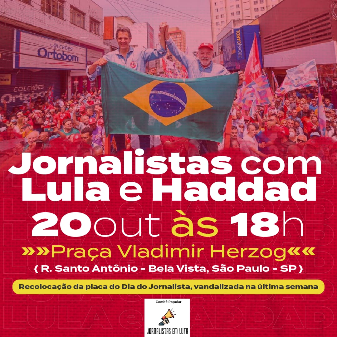 Jornalistas com Lula e Haddad chamam ato na Praça Vladimir Herzog