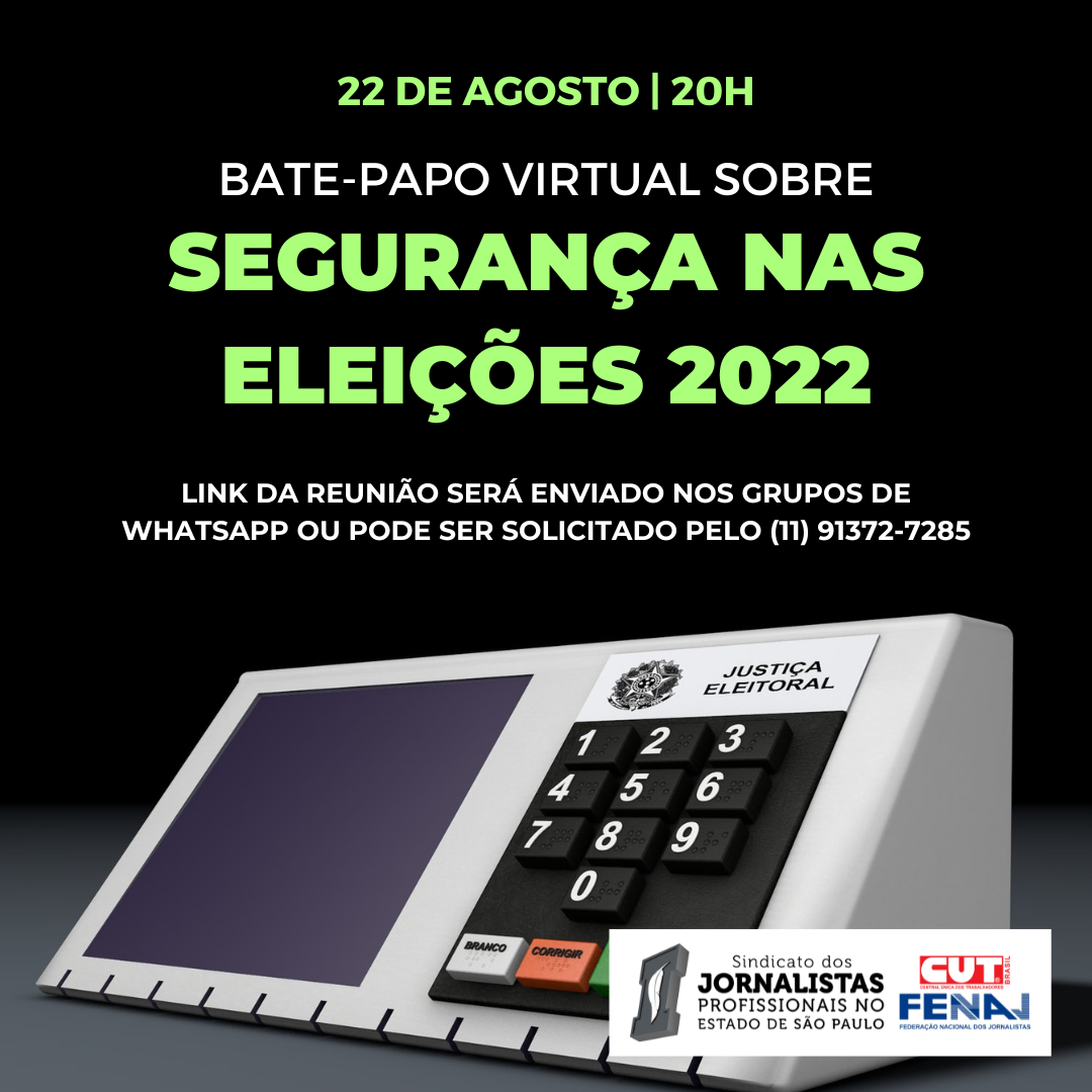 Sindicato convoca jornalistas para debater medidas de segurança a serem adotadas pelas empresas jornalísticas nas eleições 2022