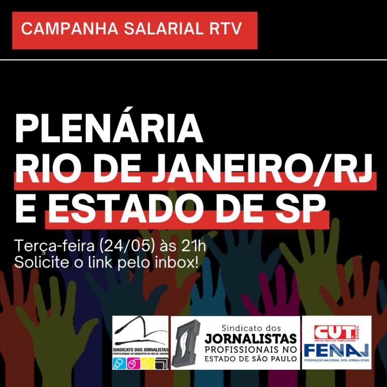Jornalistas de Rio de Janeiro/RJ e do Estado de São Paulo, vamos conversar sobre a campanha salarial de Rádio e Televisão?