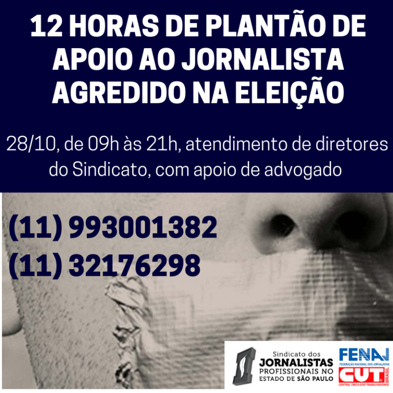 SJSP tem 12 horas de plantão para  jornalistas agredidos