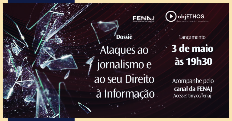 Fenaj e objETHOS lançam dossiê no Dia Mundial da Liberdade de Imprensa