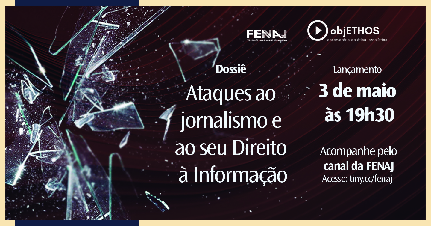 Fenaj e objETHOS lançam dossiê no Dia Mundial da Liberdade de Imprensa