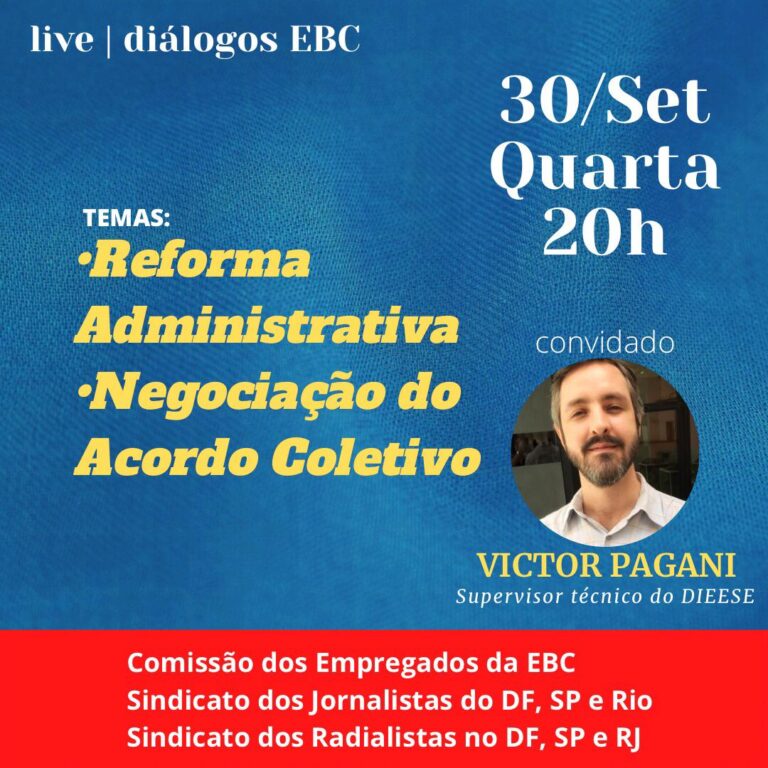 Live dos Sindicatos discute reforma administrativa e Acordo de Trabalho da EBC