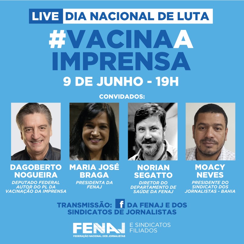 Live da FENAJ encerra Dia Nacional de Luta pela inclusão de jornalistas no Plano Nacional de Imunização