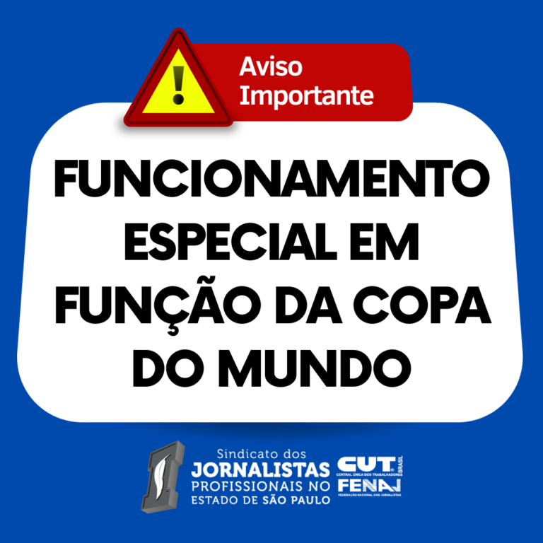 Funcionamento do Sindicato durante a Copa do Mundo de Futebol Masculino