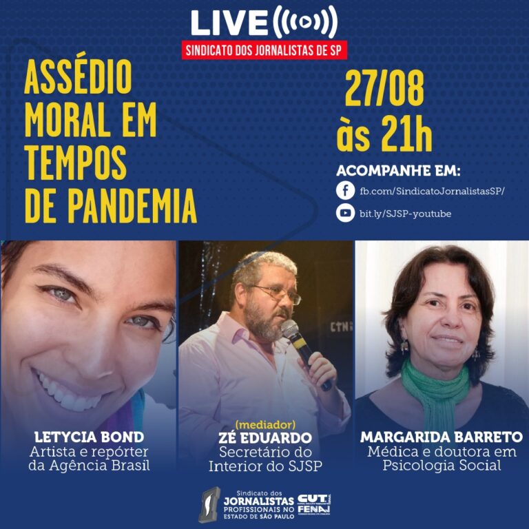 Sindicato fará transmissão ao vivo sobre assédio moral
