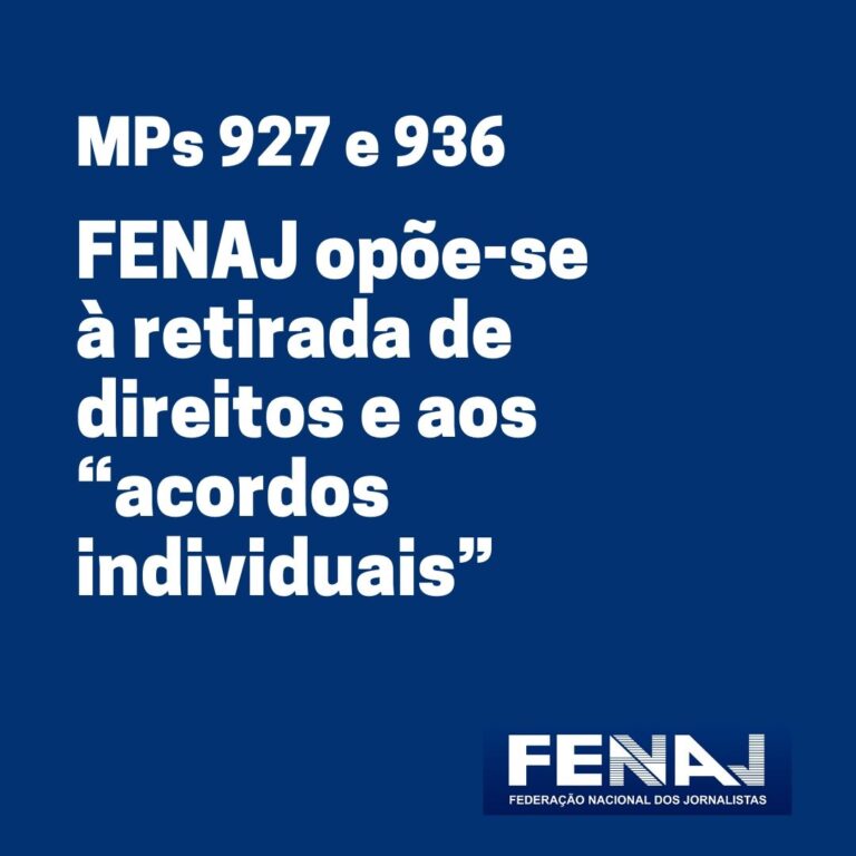 MPs 927 e 936: FENAJ opõe-se à retirada de direitos e aos “acordos individuais”