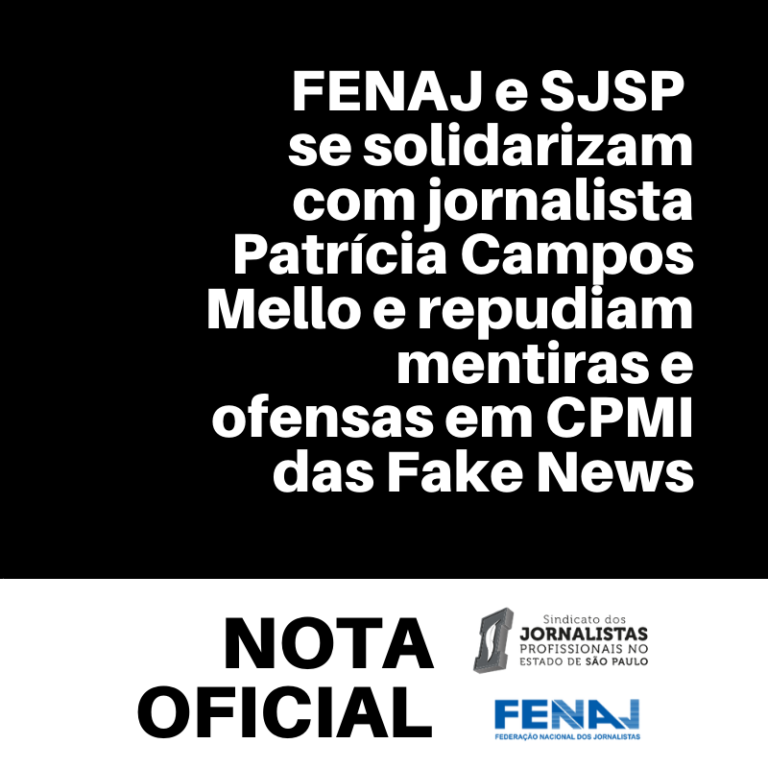 Nota oficial: FENAJ e SJSP se solidarizam com jornalista Patrícia Campos Mello