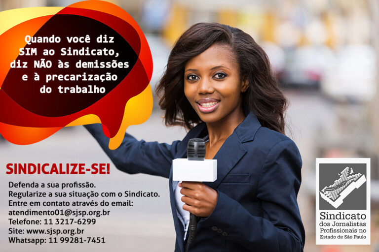 Para garantir seus direitos, sindicalize-se!
