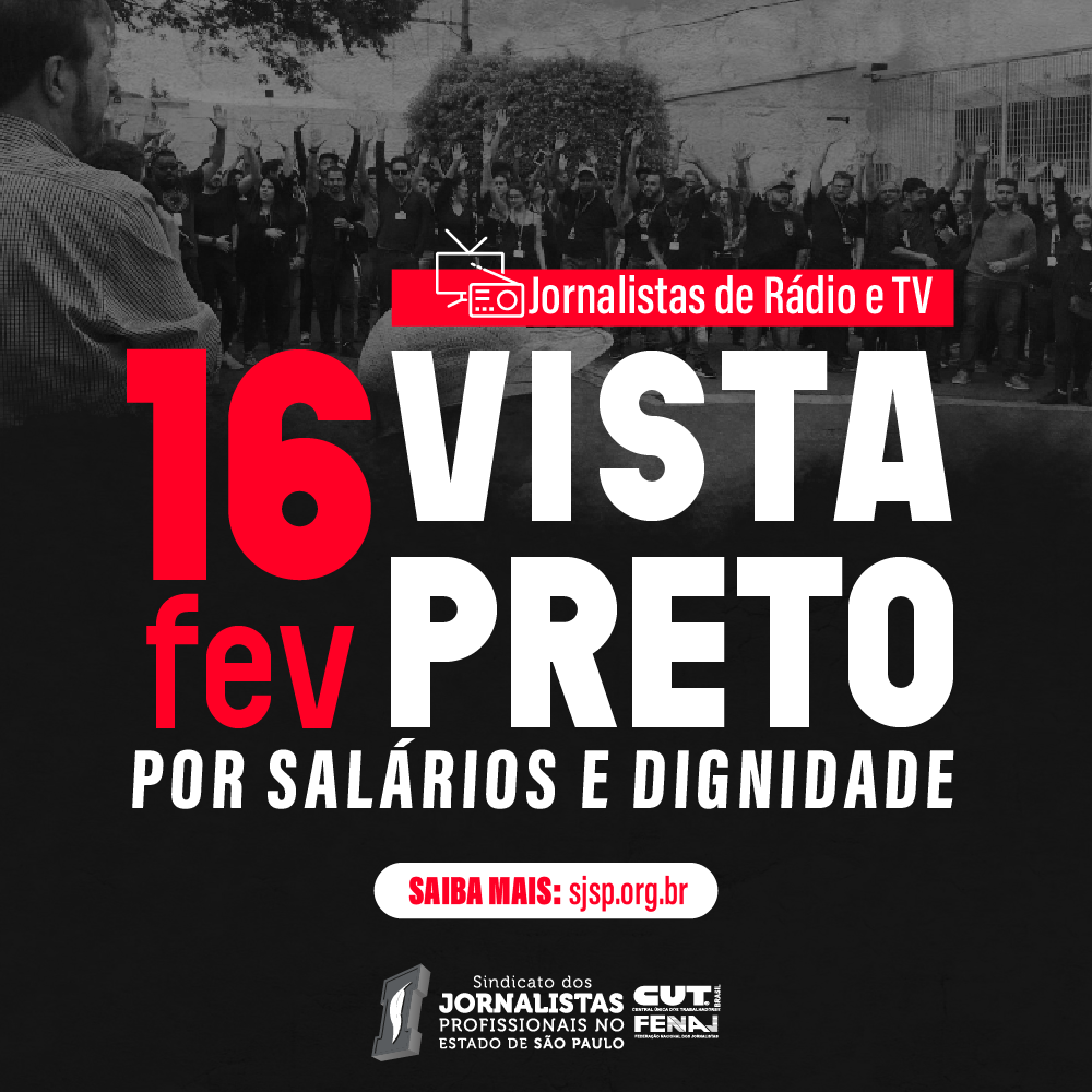 Em 16 de fevereiro, jornalistas vestirão preto por salários e dignidade