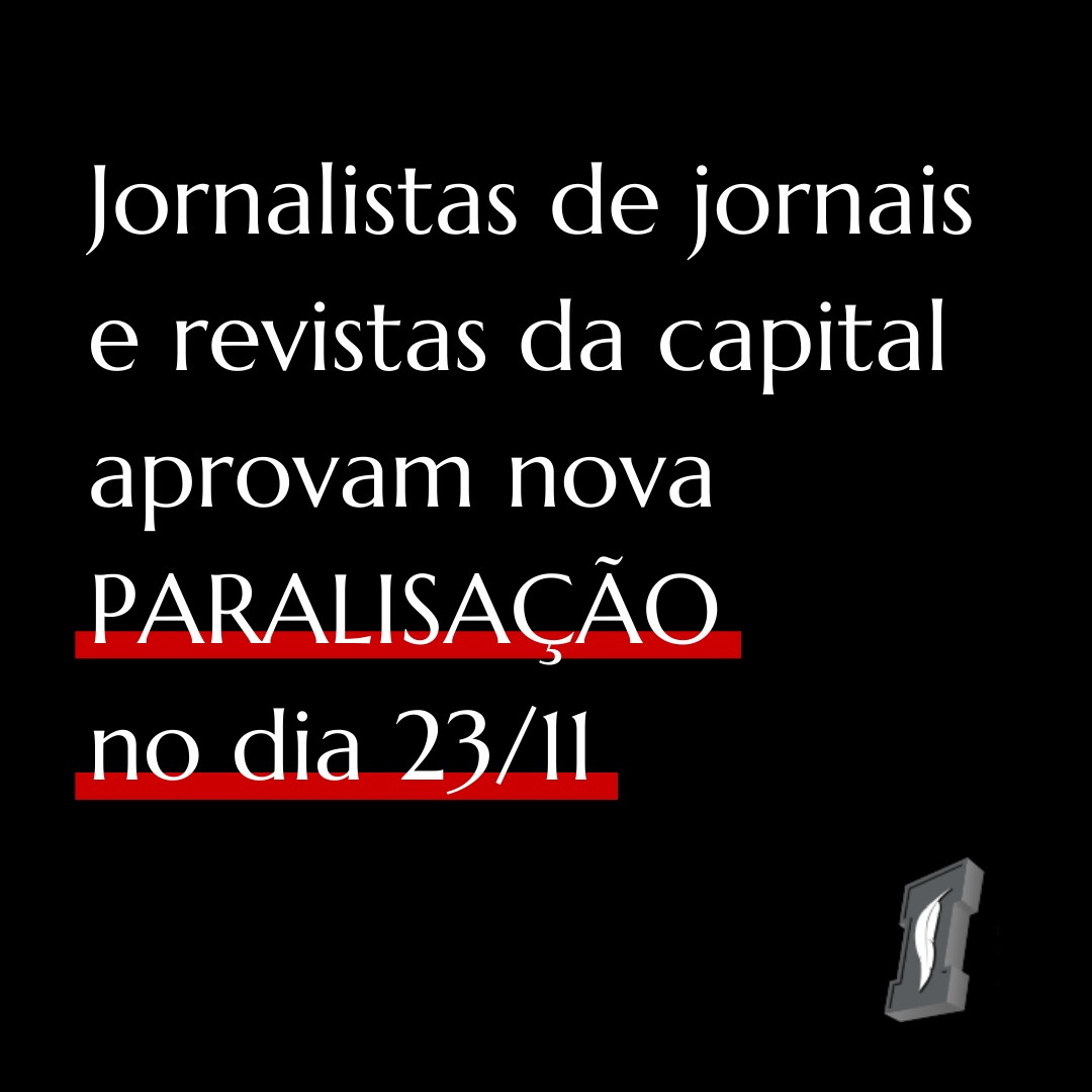 Após silêncio dos patrões, jornalistas aprovam paralisação de quatro horas na próxima terça-feira (23)