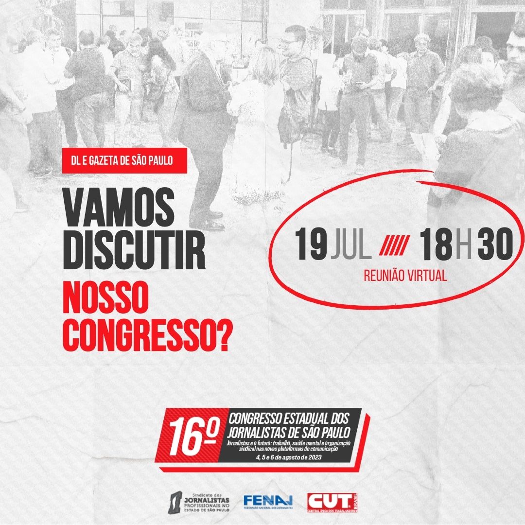 Congresso Estadual dos Jornalistas: DL e Gazeta de São Paulo se reunirão