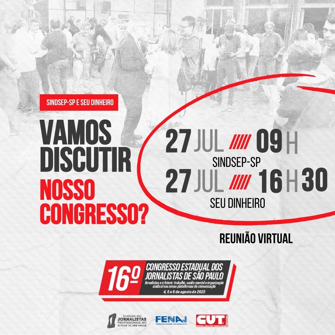 Redações do Sindsep-SP e Seu Dinheiro terão reunião para discutir o Congresso Estadual dos Jornalistas