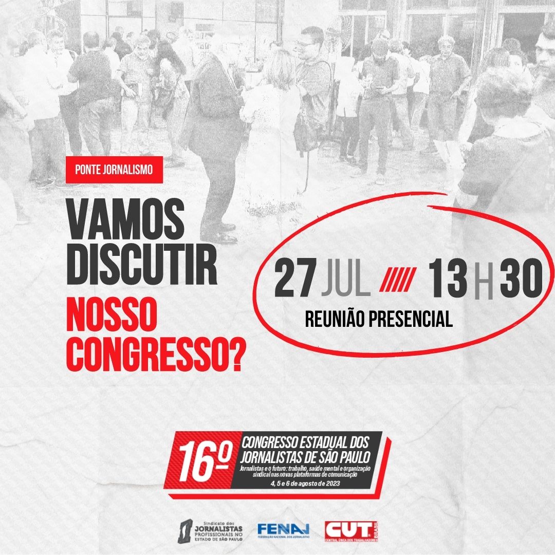 Redação da Ponte Jornalismo terá reunião preparatória para o 16º Congresso Estadual dos Jornalistas