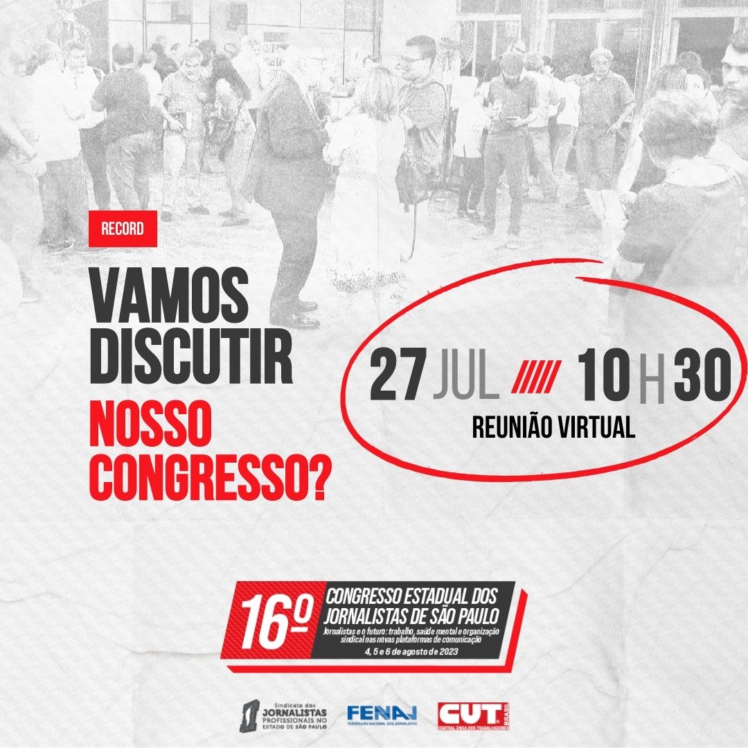 Jornalistas da Record discutirão situação interna e o Congresso Estadual