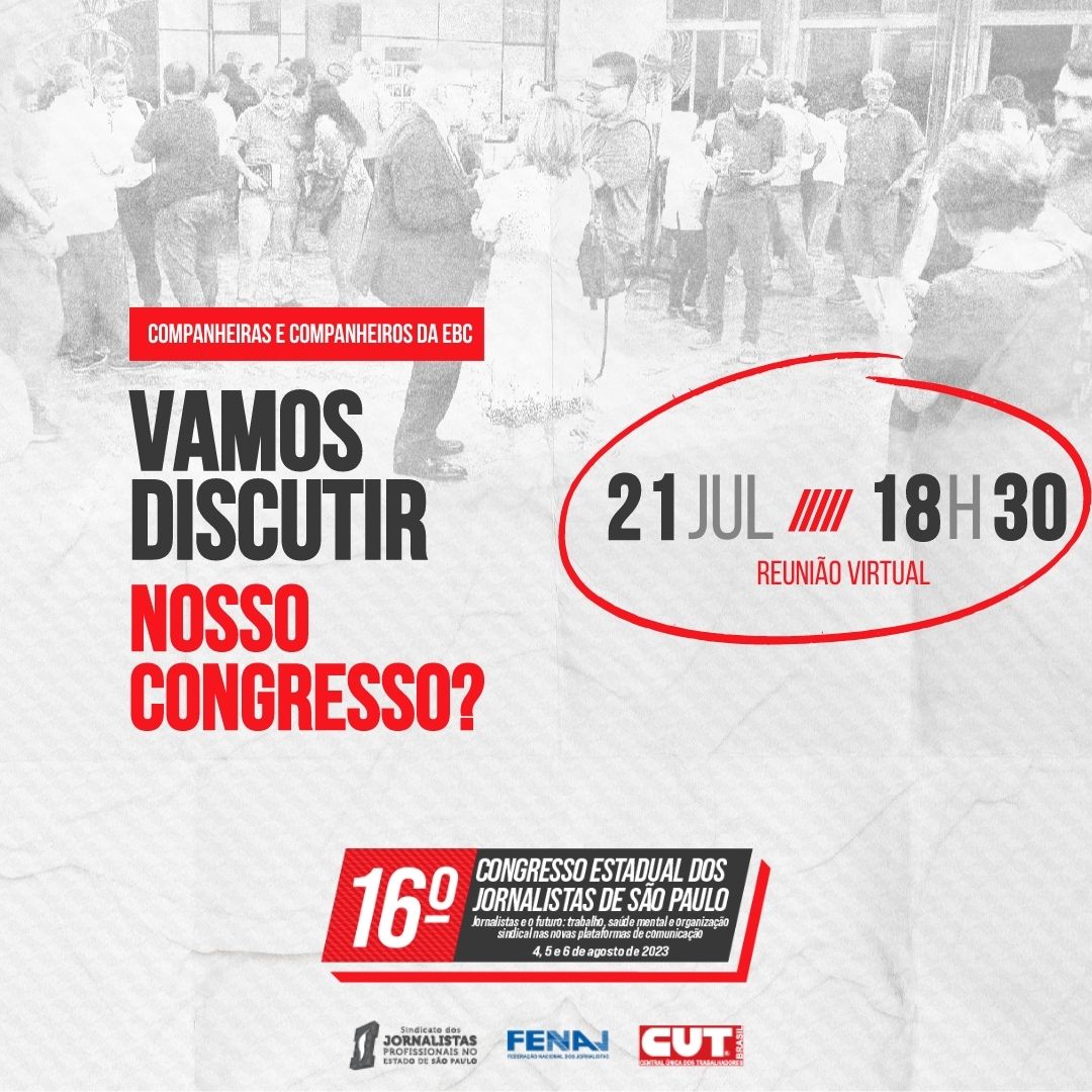 Congresso Estadual de Jornalistas: Jornalistas da EBC terão reunião