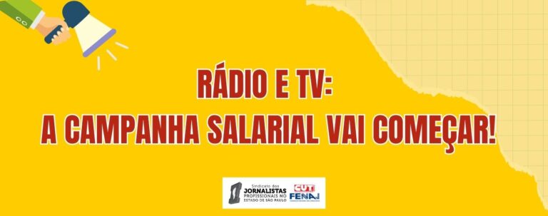 Rádio e TV: a Campanha Salarial vai começar!