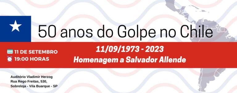 Encontro discute os 50 anos do golpe no Chile: 11/09/1973 – 2023, Homenagem a Salvador Allende