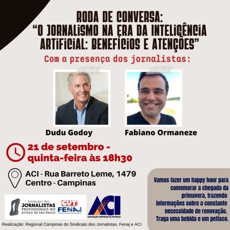 Roda de Conversa:“O jornalismo na era da Inteligência Artificial: benefícios e atenções”, nesta quinta (21) às 18h30, em Campinas