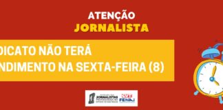 Sindicato não terá atendimento na sexta-feira (8)