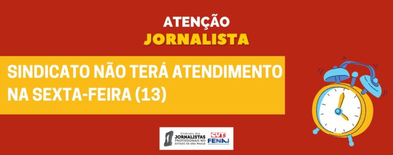 Sindicato não terá atendimento na sexta-feira (13)