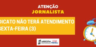 Sindicato não terá atendimento na sexta-feira (03)