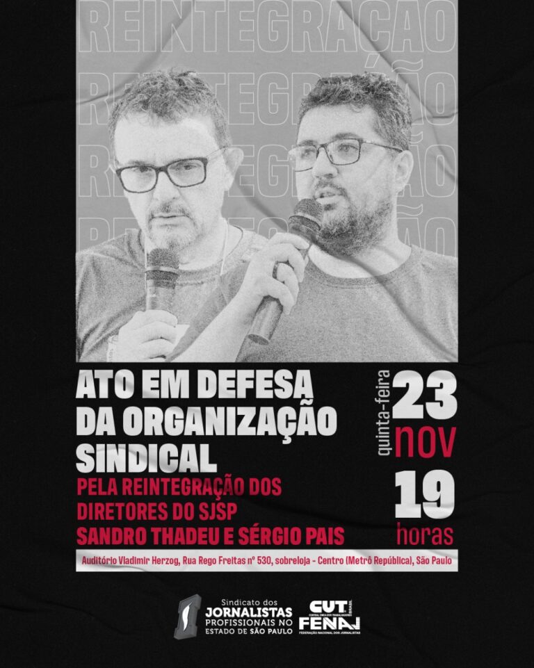 Ato em defesa da organização sindical e pela reintegração dos diretores do SJSP Sandro Thadeu e Sérgio Pais