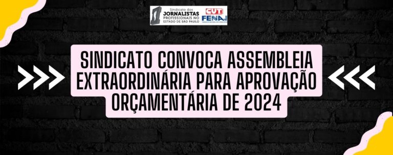 Sindicato convoca assembleia extraordinária para aprovação orçamentária de 2024