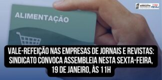 Vale-Refeição nas empresas de jornais e revistas: Sindicato convoca assembleia nesta sexta-feira, 19 de janeiro, às 11h