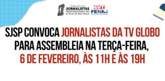 Sindicato dos Jornalistas convoca jornalistas da TV Globo para assembleia na terça-feira, 6 de fevereiro, às 11h e às 19h