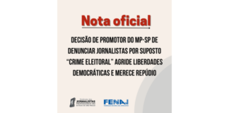 Decisão de promotor do MP-SP de denunciar jornalistas por suposto “crime eleitoral” agride liberdades democráticas e merece repúdio