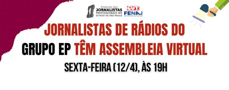 Jornalistas de rádios do Grupo EP têm assembleia nesta sexta-feira (12)
