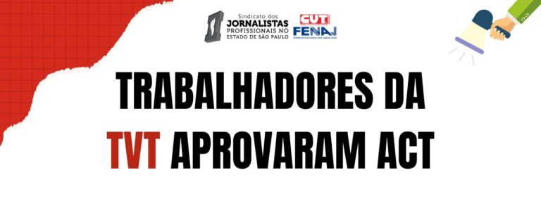 Trabalhadores da TVT aprovaram ACT