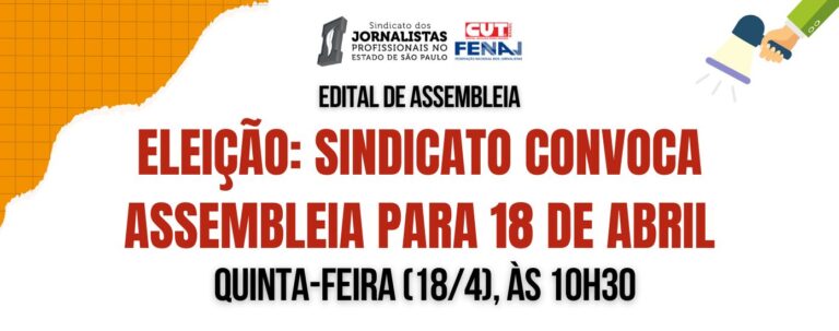 ELEIÇÃO: Sindicato convoca assembleia para 18 de abril