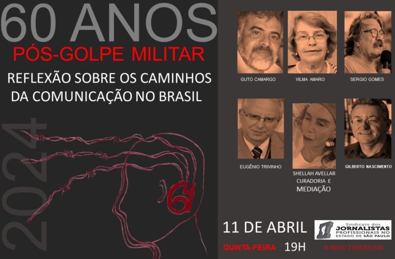60 ANOS PÓS GOLPE MILITAR – Reflexão sobre os caminhos da comunicação no Brasil