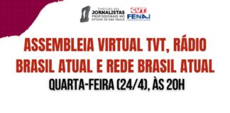 Fundação apresenta proposta. Sindicatos convocam assembleia para quarta (24) Assembleia Virtual tvt, rádio Brasil Atual e Rede Brasil Atual no dia 24 de abril, as 20 horas