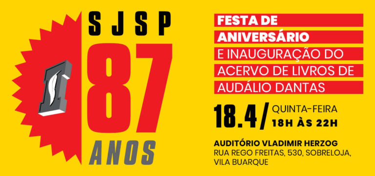 SJSP 87 anos: festa com a inauguração da "Coleção Audálio Dantas" marcará o aniversário do Sindicato!