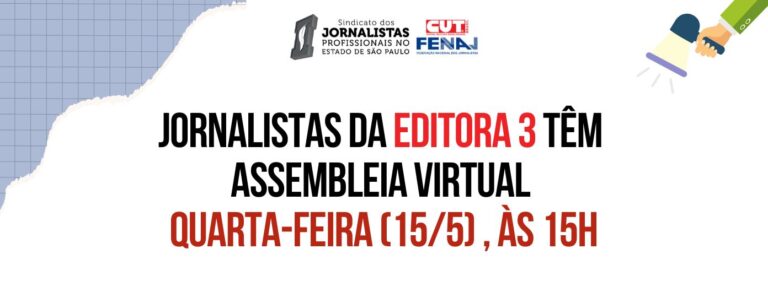 SJSP convoca assembleia de jornalistas da Editora 3 nesta quarta-feira, 15 de maio