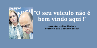 Sindicato repudia cerceamento a jornalista em São Caetano do Sul foto de José Auricchio Júnior e aspas com os dizeres "O seu veiculo não é bem vindo aqui."