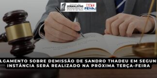 Julgamento sobre demissão de Sandro Thadeu em segunda instância será realizado na próxima terça-feira