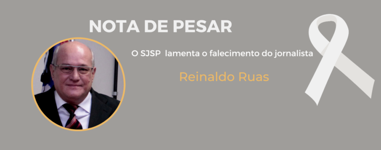 Sindicato dos Jornalistas lamenta morte do jornalista Reinaldo Ruas