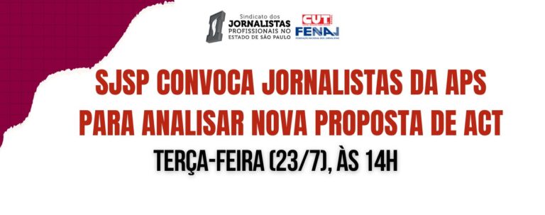 SJSP convoca jornalistas da APS para analisar nova proposta de ACT