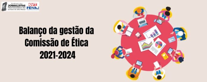 Balanço da gestão da Comissão de Ética 2021-2024