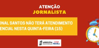 Atenção, jornalista: Regional Santos não terá atendimento presencial nesta quinta-feira (15) Atenção, jornalista: Regional Santos não terá atendimento presencial nesta quinta-feira (15)