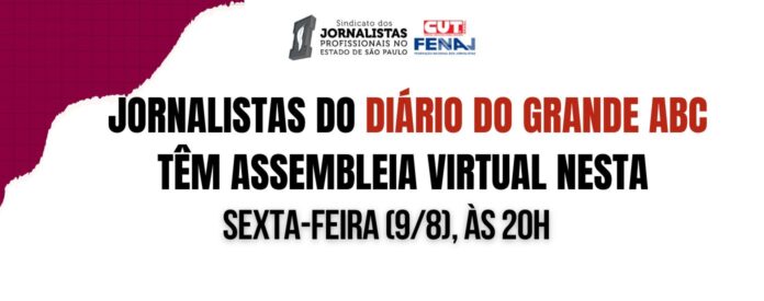 Jornalistas do Diário do Grande ABC têm assembleia virtual nesta sexta-feira