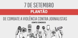 SJSP TERÁ PLANTÃO CONTRA A VIOLÊNCIA A JORNALISTAS NO DIA 7 DE SETEMBRO SJSP TERÁ PLANTÃO CONTRA A VIOLÊNCIA A JORNALISTAS NO DIA 7 DE SETEMBRO