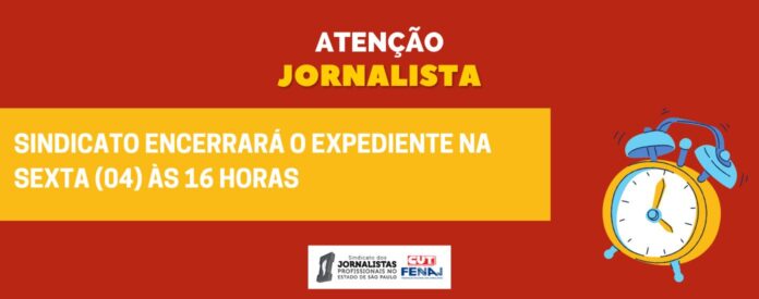 Sindicato encerrará o expediente na sexta (04) às 16 horas